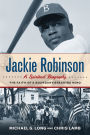 Jackie Robinson: A Spiritual Biography: The Faith of a Boundary-Breaking Hero