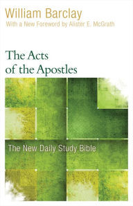 Title: The Acts of the Apostles, Author: William Barclay