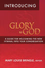 Introducing Glory to God