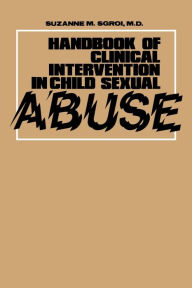 Title: Handbook of Clinical Intervention in Child Sexual Abuse, Author: Suzanne Sgroi