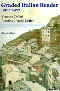 Title: Graded Italian Reader: Prima tappa / Edition 1, Author: Vincenzo Cioffari