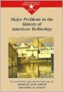 Major Problems in the History of American Technology / Edition 1