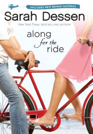 Title: Along for the Ride, Author: Sarah Dessen