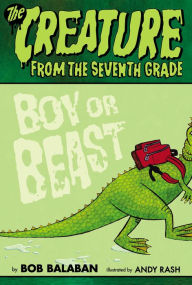 Boy or Beast (Creature from the 7th Grade Series)
