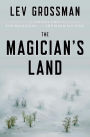 The Magician's Land (Magicians Series #3)