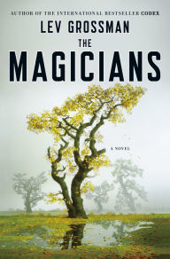 Title: The Magicians (Magicians Series #1), Author: Lev Grossman