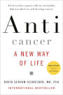Anticancer: A New Way of Life, New Edition