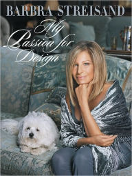 Title: My Passion for Design, Author: Barbra Streisand