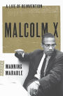 Malcolm X: A Life of Reinvention
