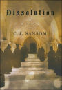 Dissolution (Matthew Shardlake Series #1)