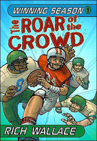 The Roar of the Crowd: Winning Season #1