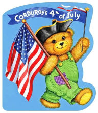 Title: Corduroy's Fourth of July, Author: Don Freeman