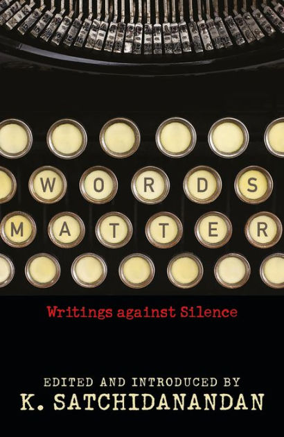 words-matter-writings-against-silence-by-k-satchidanandan-hardcover