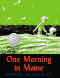 Title: One Morning in Maine, Author: Robert McCloskey