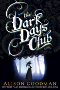 Title: The Dark Days Club, Author: Alison Goodman