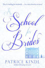A School for Brides: A Story of Maidens, Mystery, and Matrimony