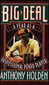 Big Deal: A Year As a Professional Poker Player