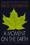 Moment on the Earth: The Coming Age of Environmental Optimism