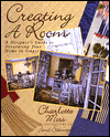 Creating a Room: A Designer's Guide to Decorating Your Home in Stages