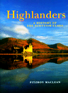 Highlanders: A History of the Scottish Clans