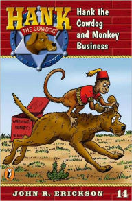 Hank the Cowdog and Monkey Business (Hank the Cowdog Series #14)