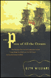 Prize of All the Oceans: The Dramatic True Story of Commodore Anson's Voyage Round the World