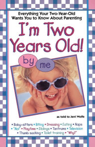 Title: I'm Two Years Old, Author: Jerri Wolfe