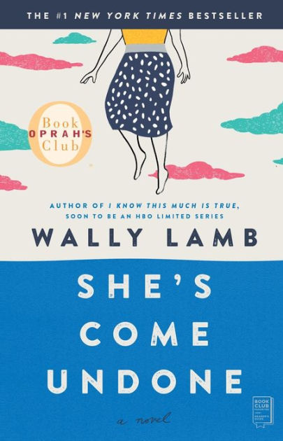 She's Come Undone by Wally Lamb, Paperback