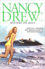 Title: Mystery on Maui (Nancy Drew Series #143), Author: Carolyn Keene