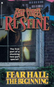 Title: Fear Hall: The Beginning (Fear Street Series #46), Author: R. L. Stine