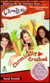 Chronically Crushed (Clueless Series)