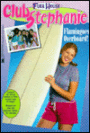 Flamingoes Overboard! (Full House Series: Club Stephanie #6)
