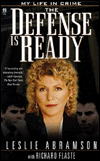 The Defense Is Ready: My Life in Crime