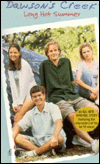 Dawson's Creek: Long Hot Summer (Dawson's Creek Series #1)