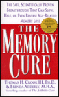 The Memory Cure: The Safe, Scientifically Proven Breakthrough That Can Slow, Halt, or Even Reverse Age-Related Memory Loss