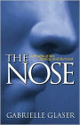 The Nose: A Profile of Sex, Beauty, and Survival