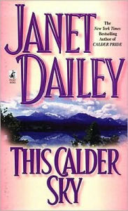 Title: This Calder Sky (Calder Series #3), Author: Janet Dailey