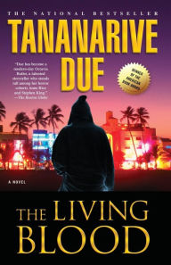 Title: The Living Blood, Author: Tananarive Due