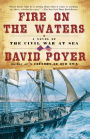 Fire on the Waters (Civil War at Sea Series #1)