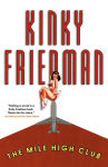 Alternative view 2 of The Mile High Club (Kinky Friedman Series #13)