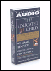 The Educated Child: A Parent's Guide from Preschool Through Eighth Grade