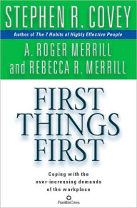 Title: First Things First, Author: Stephen R. Covey