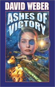 Title: Ashes of Victory (Honor Harrington Series #9), Author: David Weber