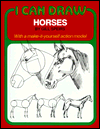 I Can Draw Horses (I Can Draw Series)