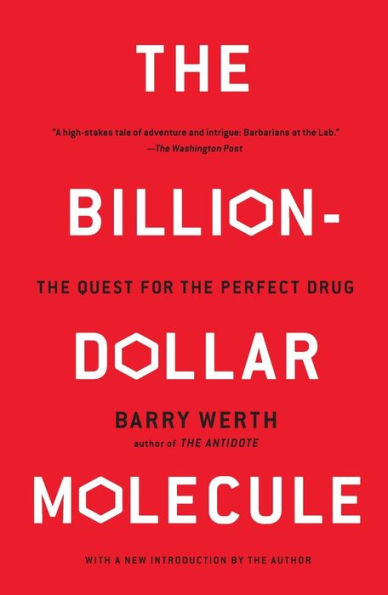 The Billion-Dollar Molecule: The Quest for the Perfect Drug