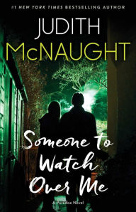 Title: Someone to Watch Over Me: A Novel, Author: Judith McNaught