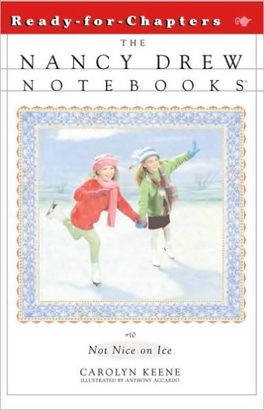 Not Nice on Ice (Nancy Drew Notebooks Series #10)