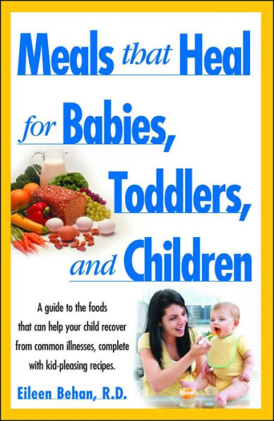 Meals That Heal for Babies and Toddlers