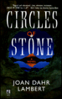 Circles of Stone: A Novel
