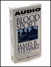 Blood Sport (4 Audio Cassettes): The President and His Adversaries